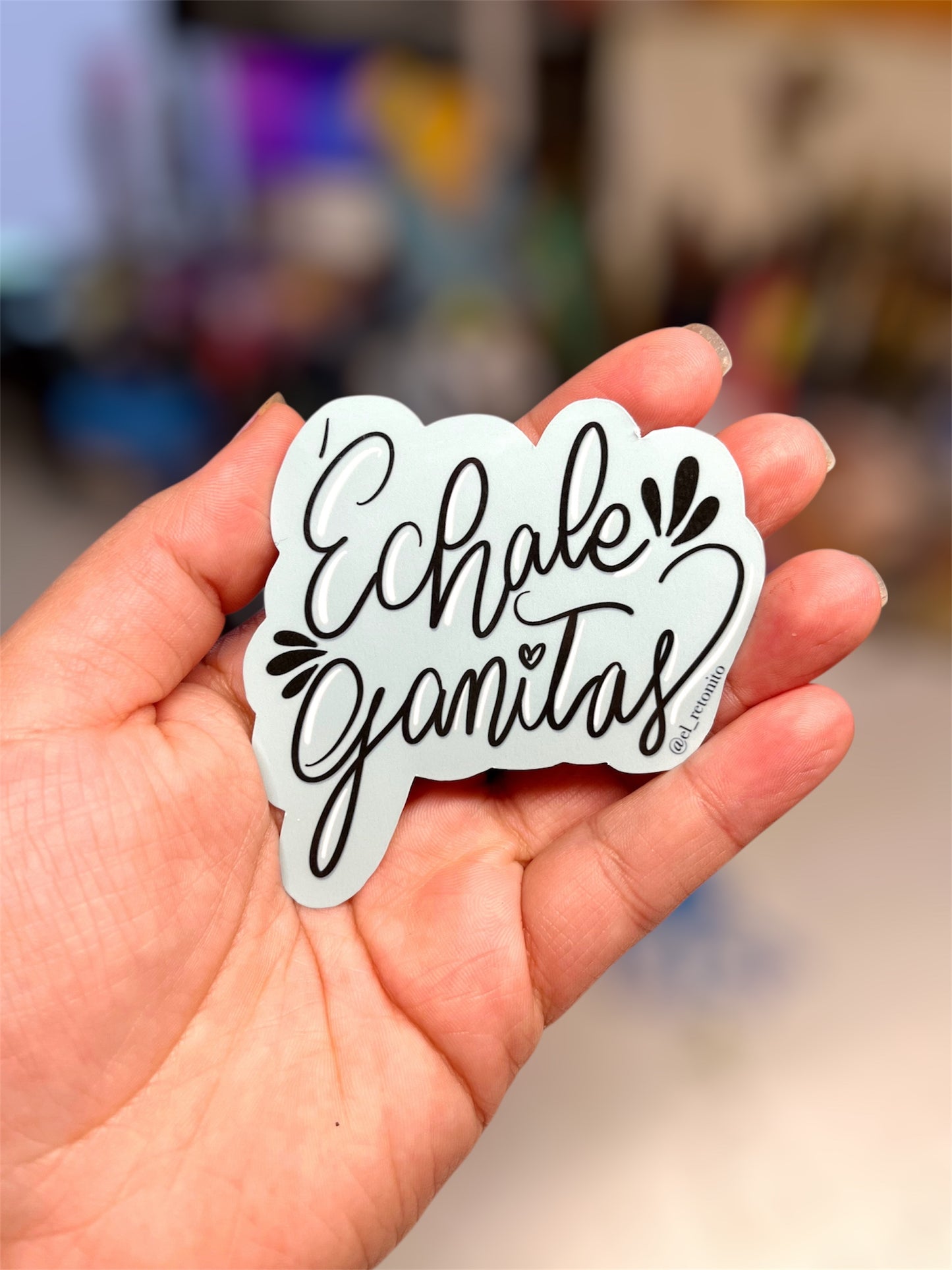 Échale Ganitas Sticker